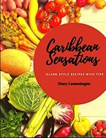 [ FreeCourseWeb ] Caribbean Sensations - Island Style Recipes with Tips