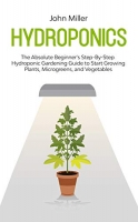 [ FreeCourseWeb ] Hydroponics - The Absolute Beginner's Step-by-Step Hydroponic ...