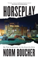 [ DevCourseWeb ] Horseplay - My Time Undercover on the Granville Strip
