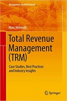 [ FreeCourseWeb ] Total Revenue Management (TRM) - Case Studies, Best Practices and Industry Insights