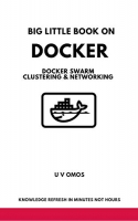 [ FreeCourseWeb ] Big Little Book on Docker - Docker Swarm Clustering & Networki...