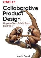 [ FreeCourseWeb ] Collaborative Product Design- Help Any Team Build a Better Exp...