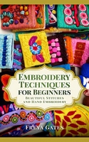 [ FreeCourseWeb ] Embroidery Techniques for Beginners - Beautiful Stitches and H...