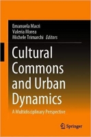 [ FreeCourseWeb ] Cultural Commons and Urban Dynamics - A Multidisciplinary Pers...