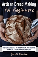 [ FreeCourseWeb ] Artisan Bread Making for Beginners- Easy Bread Recipes to Make...