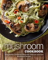 [ DevCourseWeb ] Mushroom Cookbook - A Vegetable Cookbook Filled with Delicious ...