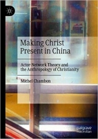 [ FreeCourseWeb ] Making Christ Present in China - Actor-Network Theory and the ...
