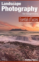 [ DevCourseWeb ] Landscape Photography for Beginners - Essentials of Success