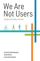 [ FreeCourseWeb ] We Are Not Users - Dialogues, Diversity, and Design