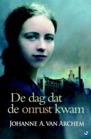 De Dag Dat De Onrust Kwam by Johanne Van Archem .epub
