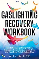 [ FreeCourseWeb ] Gaslighting Recovery Workbook - How to Recognize Manipulation,...