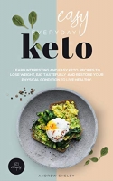 [ FreeCourseWeb ] Easy Everyday Keto - Learn interesting and easy keto recipes, ...