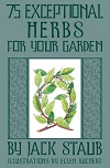 75 Exceptional Herbs for Your Garden