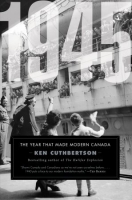 [ FreeCourseWeb ] 1945 - The Year That Made Modern Canada