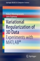 [ FreeCourseWeb ] Variational Regularization of 3D Data - Experiments with MATLAB (True EPUB)