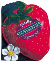 [ FreeCourseWeb ] Totally Strawberries Cookbook