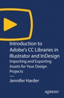 [ FreeCourseWeb ] Introduction to Adobe ' s CC Libraries in Illustrator and InDe...