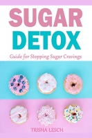 [ FreeCourseWeb ] Sugar Detox - Guide for Stopping Sugar Cravings