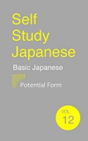 [ FreeCourseWeb ] Self Study Japanese - 12. Potential Form