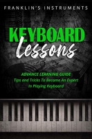 [ FreeCourseWeb ] Keyboard Lessons- Advance Learning Guide, Tips and Tricks To B...