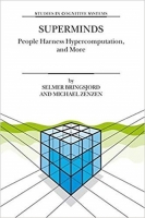 Superminds: People Harness Hypercomputation, and More