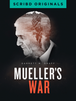 Mueller's War By Garrett M. Graff eBook PDF [Team-FTU]