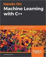 [ FreeCourseWeb ] Hands-On Machine Learning with C + + - Build, train, and deplo...