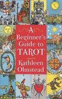 A Beginner's Guide to Tarot by Kathleen Olmstead (.epub)+