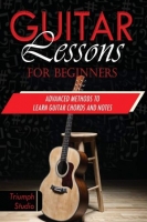 [ FreeCourseWeb ] Guitar Lessons for Beginners - Advanced Methods to Learn Guita...