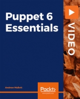 PacktPub | Puppet 6 Essentials [Video] [FCO]