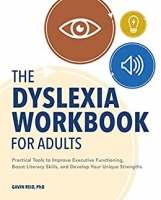 [ DevCourseWeb ] the Dyslexia Workbook for Adults - Practical Tools to Improve Executive Functioning, Boost Literacy Skills