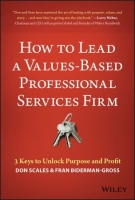 [ FreeCourseWeb ] How to Lead a Values-Based Professional Services Firm- 3 Keys ...