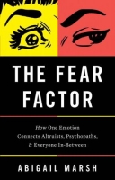 [ FreeCourseWeb ] The Fear Factor - How One Emotion Connects Altruists, Psychopa...