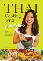 [ DevCourseWeb ] Thai Cooking with Sunshine - Simple, Delicious Recipes That You...