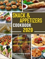 [ FreeCourseWeb ] Snack & Appetizers Cookbook 2020 - 600+  Easy Perfect Party Appetizers- 600+  Easy Recipes