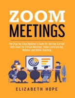 [ FreeCourseWeb ] Zoom Meetings - The Step-by-Step Beginner's Guide for Getting ...
