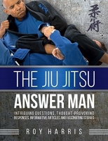 [ FreeCourseWeb ] The Jiu Jitsu Answer Man - Intriguing Questions, Thought-Provoking Responses, Informative Articles and Fascinating Stories