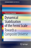[ FreeCourseWeb ] Dynamical Stabilization of the Fermi Scale - Towards a Composi...