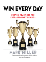 Win Every Day: Proven Practices for Extraordinary Results - Mark Miller