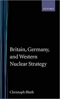 [ FreeCourseWeb ] Britain, Germany, and Western Nuclear Strategy