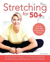 [ FreeCourseWeb ] Stretching for 50+ - A Customized Program for Increasing Flexi...