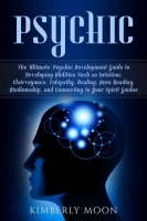 [ FreeCourseWeb ] Psychic- The Ultimate Psychic Development Guide to Developing ...