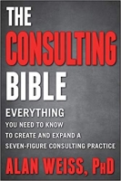 [ FreeCourseWeb ] The Consulting Bible- Everything You Need to Know to Create an...
