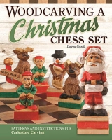[ FreeCourseWeb ] Woodcarving a Christmas Chess Set - Patterns and Instructions for Caricature Carving
