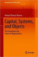 [ FreeCourseWeb ] Capital, Systems, and Objects - The Foundation and Future of Organizations