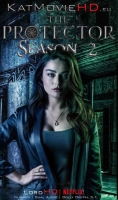 The Protector (2018) S02 Complete NF Hindi Dubbed x264 - KatmovieHD