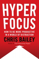 Hyperfocus - Chris Bailey