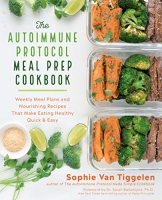 [ FreeCourseWeb ] The Autoimmune Protocol Meal Prep Cookbook - Weekly Meal Plans and Nourishing Recipes (True PDF)