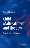 [ FreeCourseWeb ] Child Maltreatment and the Law- Returning to First Principles