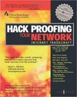 Hack Proofing Your Network: The Only Way to Stop a Hacker Is to Think Like One 1st Edition [NulledPremium]